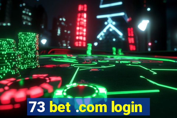 73 bet .com login